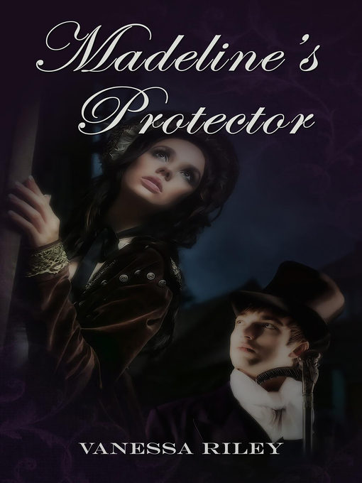 Title details for Madeline's Protector by Vanessa Riley - Available